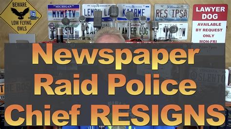 Newspaper Raid Police Chief Resigns Youtube