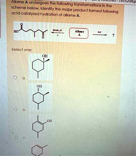 Solved Alkene A Undergoes The Following Tssj U P Transformations In