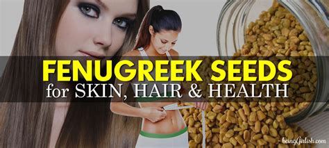 12 Best Advantage Of Fenugreek Seeds For Skin And Hair | Being Girlish