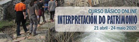 Curso Online Básico De Interpretación Del Patrimonio 23ª Edición Ceida