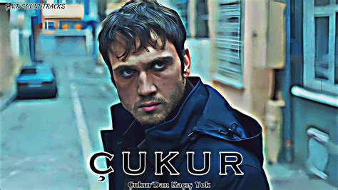 Çukur Dizi Müzikleri Çukurdan Kaçış Yok Special Edition Yüksek