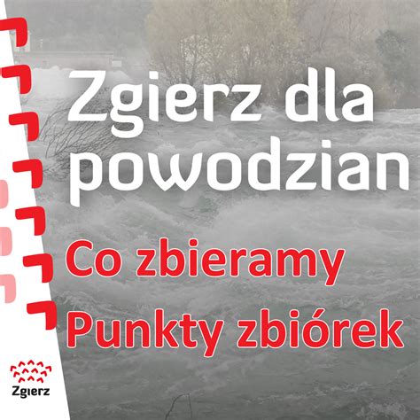 Apel do Mieszkańców Zgierza pomoc dla ofiar powodzi Miasto Zgierz