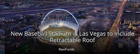 New Baseball Stadium In Las Vegas To Include Retractable Roof