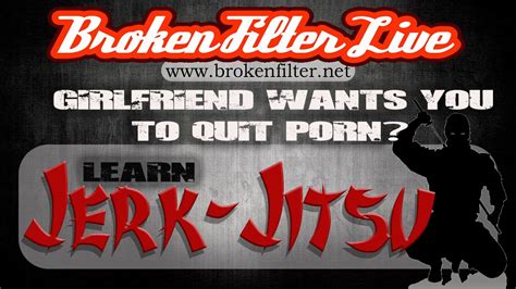 She Doesn T Like PORN Learn Jerk Jitsu YouTube