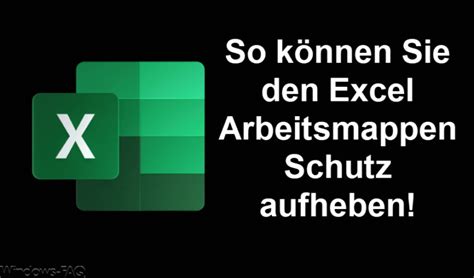 Wie Kann Der Excel Blattschutz Eingerichtet Bzw Aufgehoben Werden