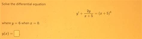 Solved Solve The Differential Equationy 2yx 5 X 5 6where