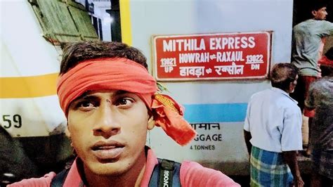 Hawarha Raxaul Train Vlog Howrah Mithila Train Journey Youtube