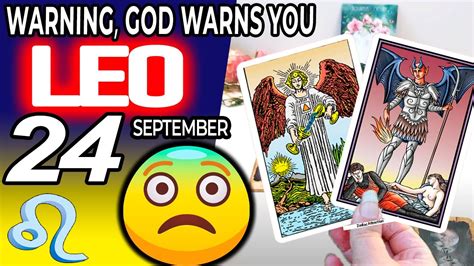 Leo ♌️ Warning God Warns You 😨 Horoscope For Today September 24 2023 ♌️