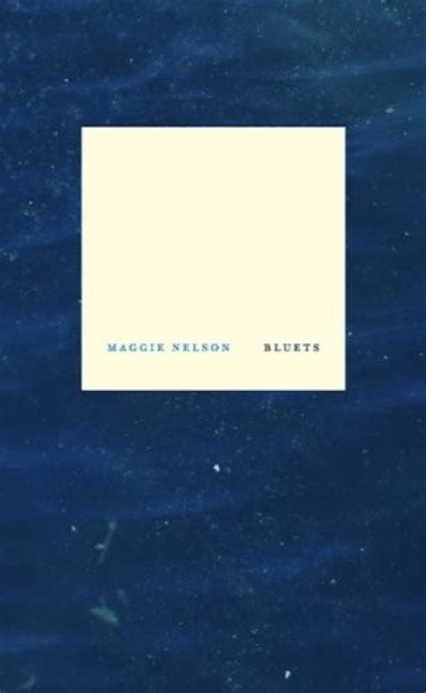 Lgbtq Book Club A Discussion Of Bluets By Maggie Nelson At The Newark