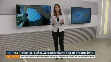 Meio Dia Paraná Maringá Família Acolhedora precisa de voluntários