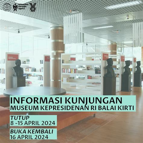 Informasi Kunjungan Museum Kepresidenan RI Balai Kirti Museum