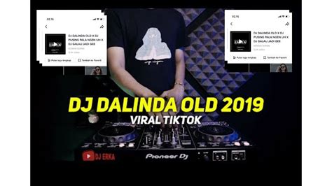 DJ DALINDA OLD 2019 VIRAL TIKTOK FULL BASS YouTube