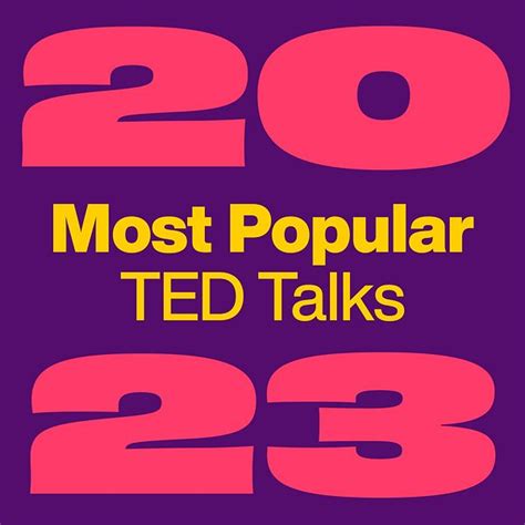 The Most Popular Ted Talks Of 2023 Ted Talks