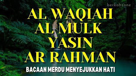 Surat Al Waqiah Surat Al Mulk Surat Yasin Surat Ar Rahman Al Quran