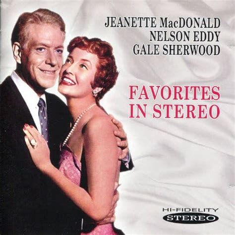 Jp Favorites In Stereo Jeanette Macdonald Nelson Eddy And Gale Sherwood デジタルミュージック