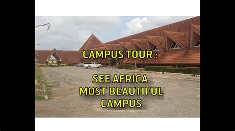 Campus Toursee Africa Most Beautiful Campus Youtube