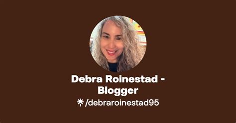 Debra Roinestad Blogger Facebook Tiktok Linktree