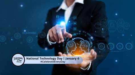 January 6 2025 National Cuddle Up Day National Technology Day