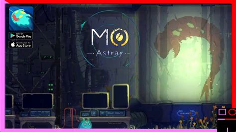 Mo Astray Gameplay Android Ios Youtube