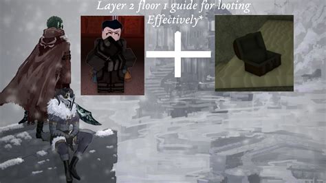 A Deepwoken Guide Too Layer Floor Looting Youtube