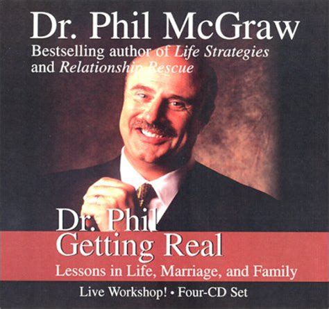 Dr. Phil Getting Real: Lessons in Life, Marriage, and Family ...