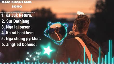 New Khasi Love Song Ram Suchiang Top 6 Best Khasi Song 2022