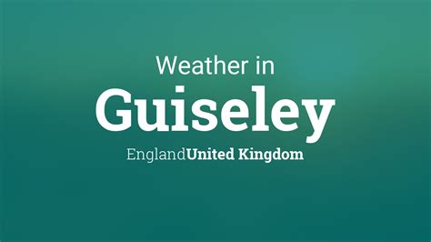 Weather for Guiseley, England, United Kingdom