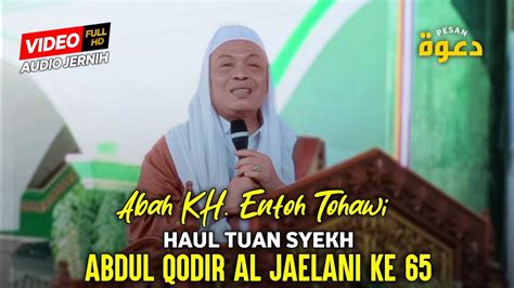 Silsilah Muta Baroh Abah Kh Entoh Tohawi Haul Tuan Syekh Abdul