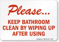 Wipe After Use Keep Bathroom Clean Sign, SKU: S-8917