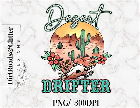 Desert Drifter Sublimation PNG Etsy