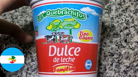 Los Quebrachitos Dulce De Leche Familiar Tipo Casero De C Rdoba Youtube