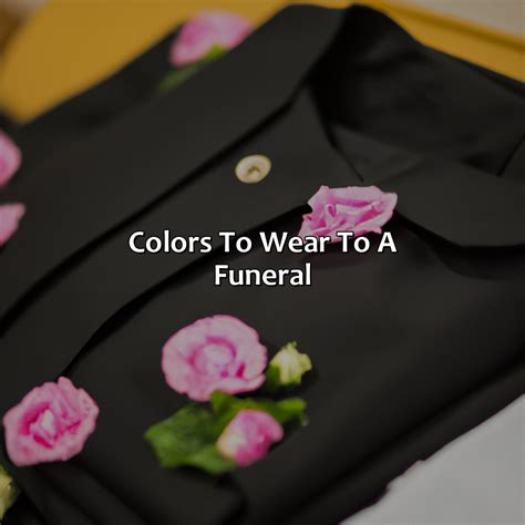 What Color To Wear To A Funeral - colorscombo.com