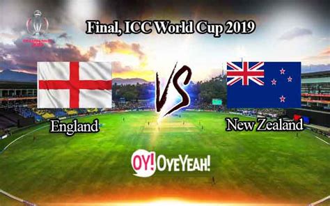 Live Update - ICC Final 2019 - England vs New Zealand - OyeYeah