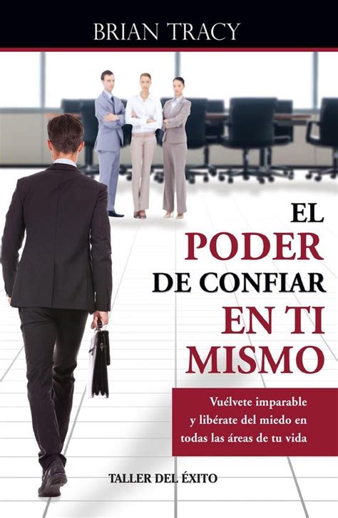 El Poder De Confiar En Ti Mismo Ebook Brian Tracy