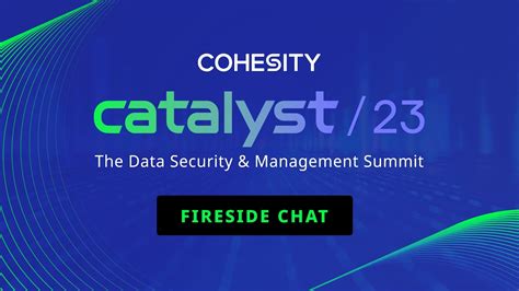 Catalyst Fireside Chat Cohesity CEO And President Sanjay Poonen With