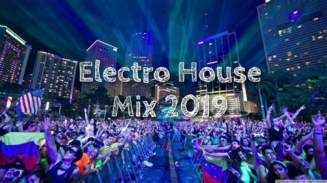 New Electro House Mix 2019 The Station Best Electro House Songs W