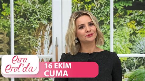 Esra Erol da 16 Ekim 2020 Tek Parça YouTube