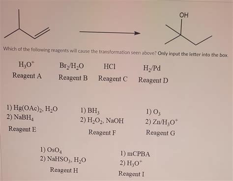 Solved H3o Reagent A Br2 H2o Reagent B Hcl Reagent C H2 Pd