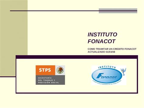 Ppt Instituto Fonacot Como Tramitar Un Credito Fonacot Actualizado