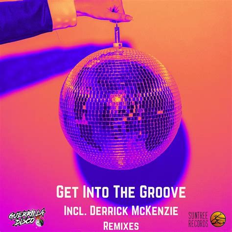 Guerrilla Disco - Get Into The Groove (The Remixes) [Suntree Records] | Music & Downloads on ...