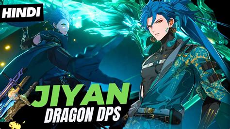 Hindi DRAGON DPS JIYAN GUIDE Best Jiyan Build Echo Weapons Teams