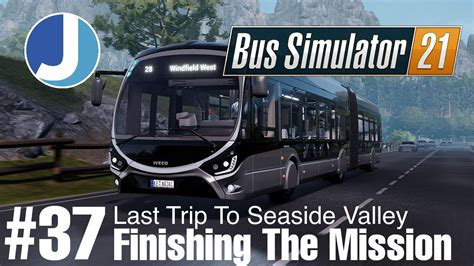 Bus Simulator 21 Seaside Valley Episode 37 The Final Trip To