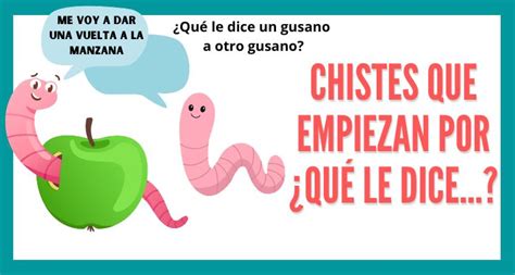 Los Mejores Chistes Que Empiezan Por Qu Le Dice Reporte De Lectura