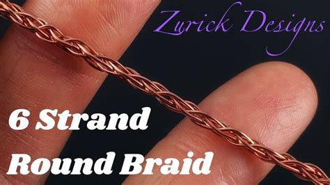 Wire Wrapping Techniques Easy 6 Strand Wire Round Braid Youtube In