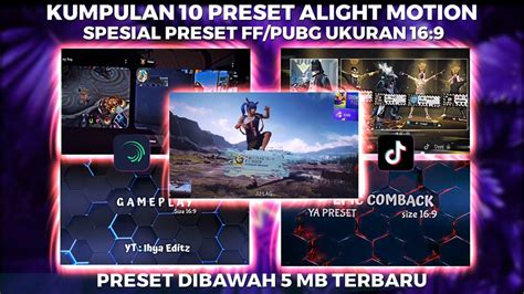 KUMPULAN 10 PRESET JJ ALIGHT MOTION SPESIAL PRESET GAME FF PUBG UKURAN