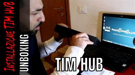 Tim Hub Unboxing Installazione Configurazione Modem Router Wi Fi Tim