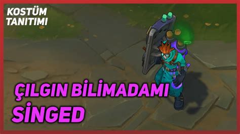 Çılgın Bilimadamı Singed Kostüm Tanıtımı League Of Legends Youtube