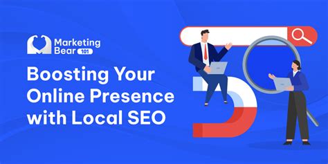 Boosting Your Online Presence With Local SEO