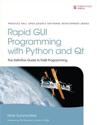 Read Pdf Rapid Gui Programming With Python And Qt The Definitive