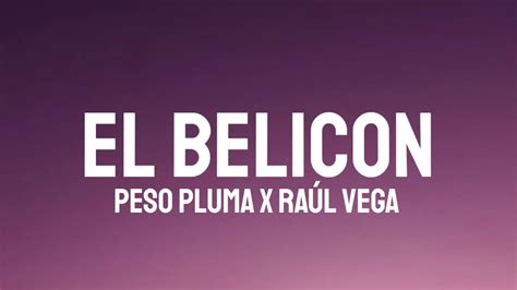 Peso Pluma X Ra L Vega El Belicon Letra Lyrics Youtube